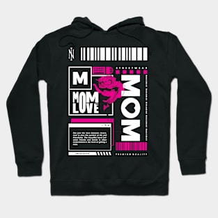 Mom Love | Streetwear Style Hoodie